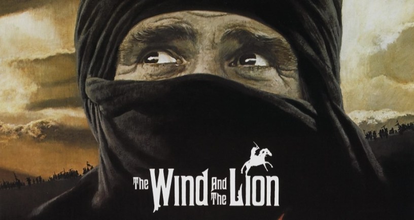 The Wind and the Lion 1975 movie poster Muslim-Christian discussion by Amer Mahmood and G. Connor Salter