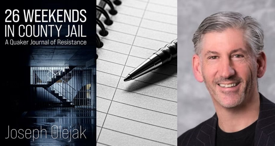 Cover photo of 26 Weekends in County Jail next to stock image of journal next to image of Joseph Vincent Olejak